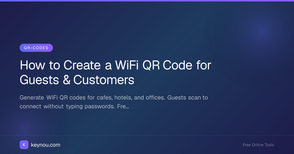 How to Create a WiFi QR Code for Guests & Customers