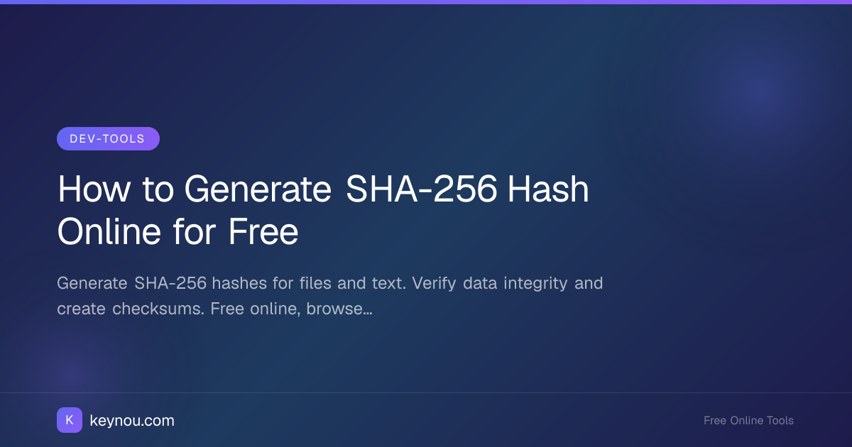 How to Generate SHA-256 Hash Online for Free