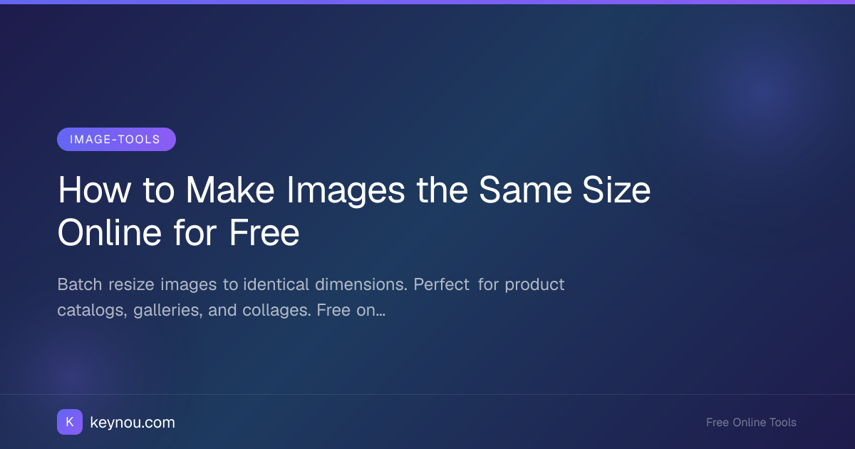 How to Make Images the Same Size Online for Free