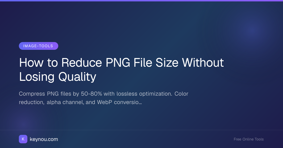 How to Reduce PNG File Size Without Losing Quality